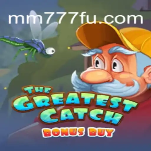 Unveiling TheGreatestCatchBonusBuy: Dive into the Thrills on MM777.com Platform