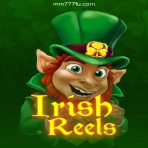 Exploring IrishReels: A Premier Slot Experience on MM777.com