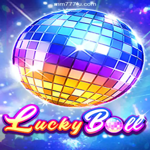 Exploring LuckyBall: Your Ultimate Experience on MM777.com Platform